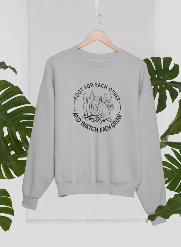 Root For Each Other Sweat Shirt