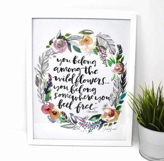 Wildflowers Tom Petty Art Print, 11x14, Inspirational Artwork, Home Decor, Floral