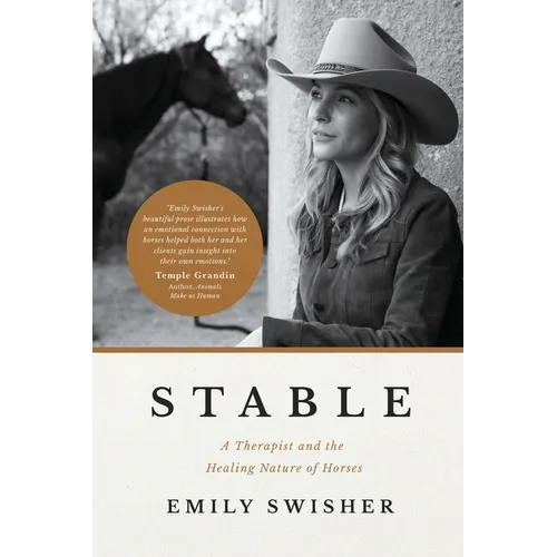 Stable: A Therapist and the Healing Nature of Horses - Paperback