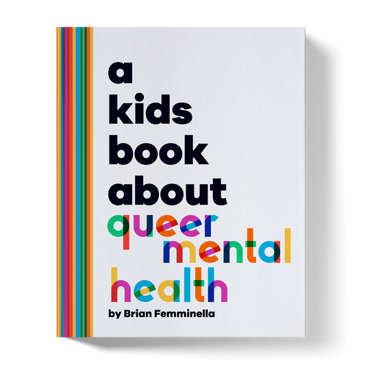 A Kids Book About Queer Mental Health