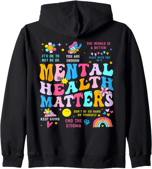 Mental Health Matters Zip Hoodie