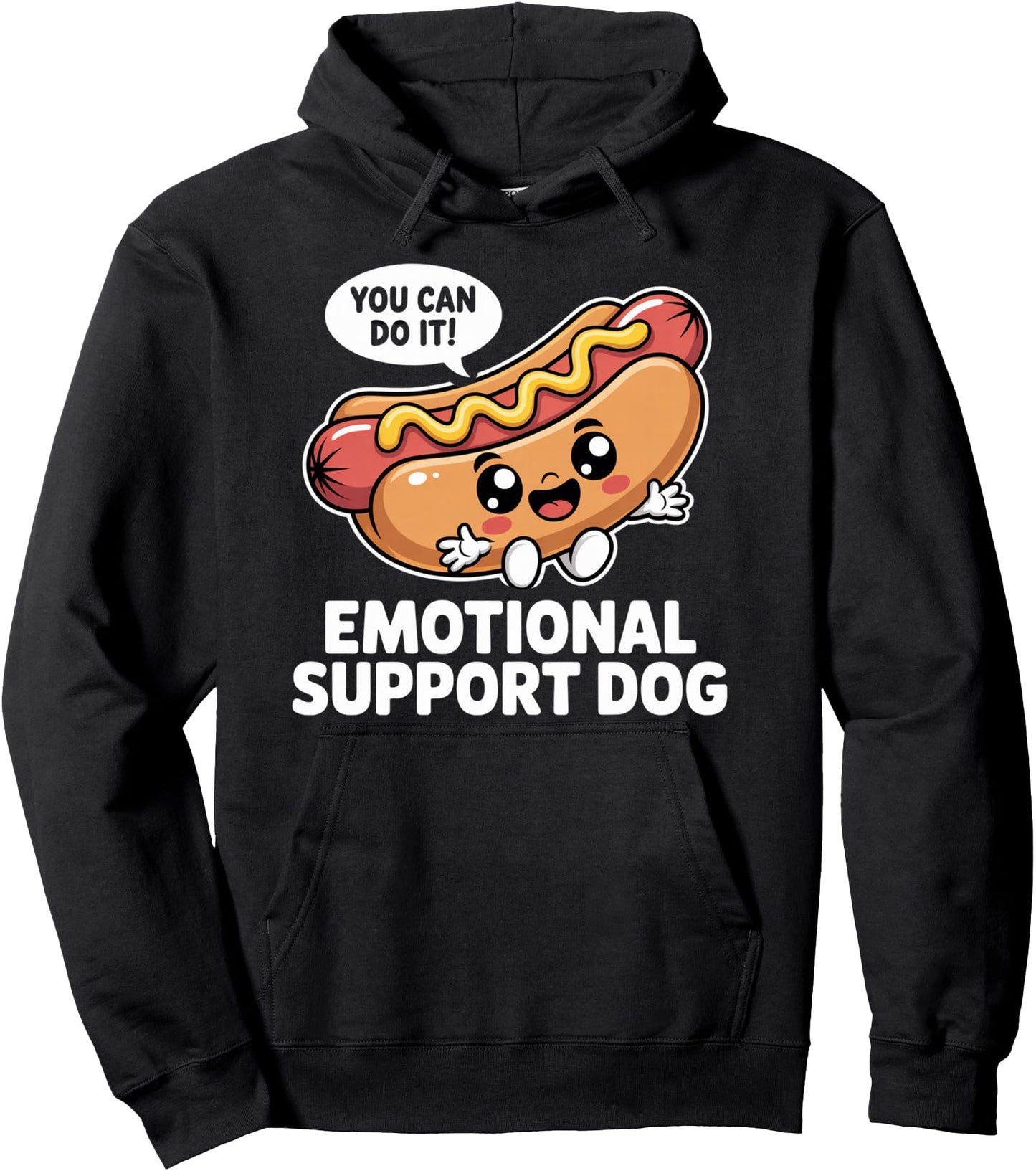Funny Emotional Support Hot Dogs Pun Motivational Quote Pullover Hoodie