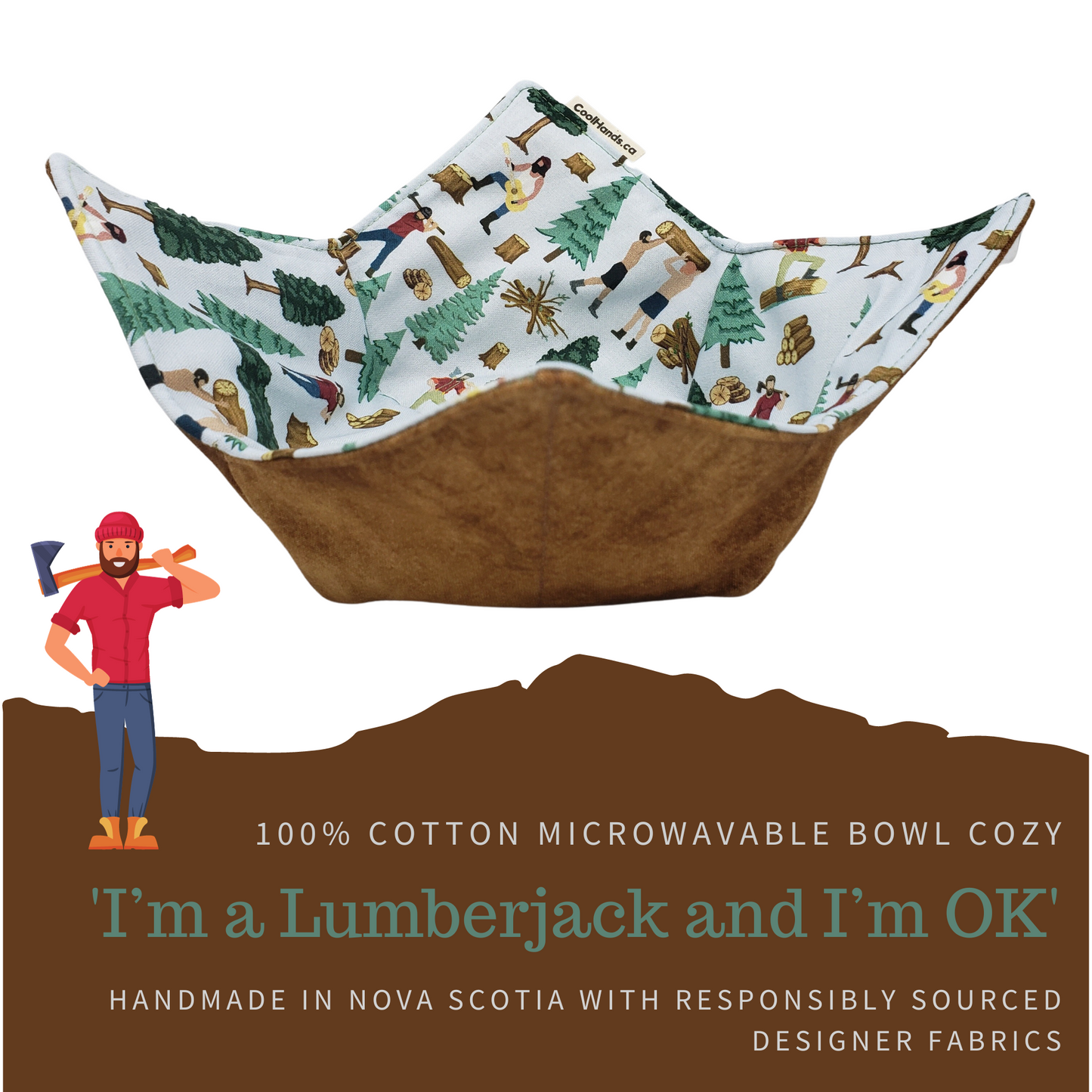 100% Cotton Microwavable Bowl Cozy - Im a Lumberjack and Im OK