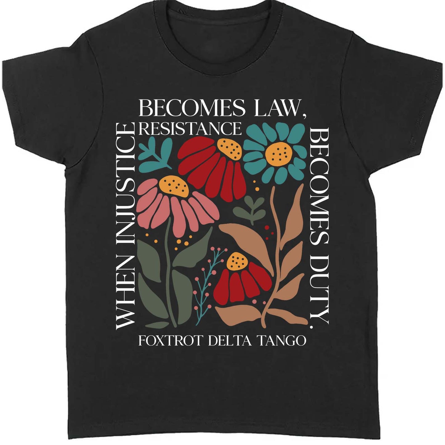 When Injustice Becomes Law Shirt – Subtle 8647 Anti Trump FDT Foxtrot Delta Tee, Funny Anti MAGA, Political Protest Dark Shirt 682205
