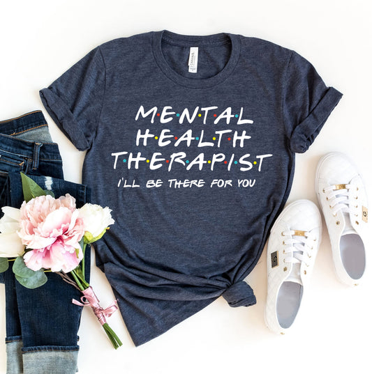 Mental Health Therapist T-shirt