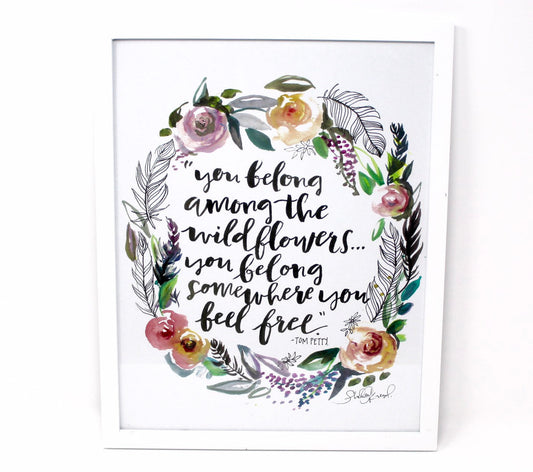 Wildflowers Tom Petty Art Print, 11x14, Inspirational Artwork, Home Decor, Floral