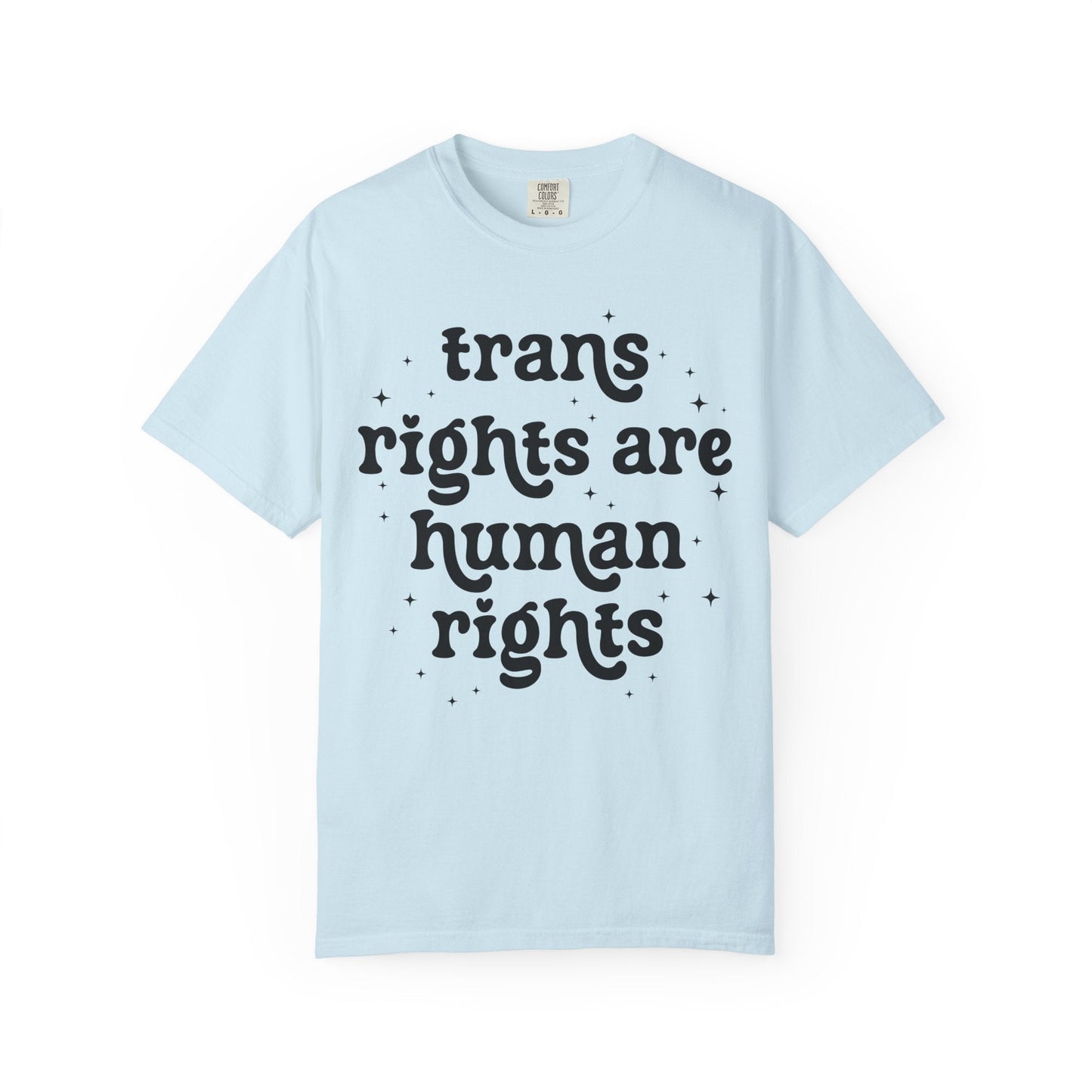 Trans Rights are Human Rights Tee