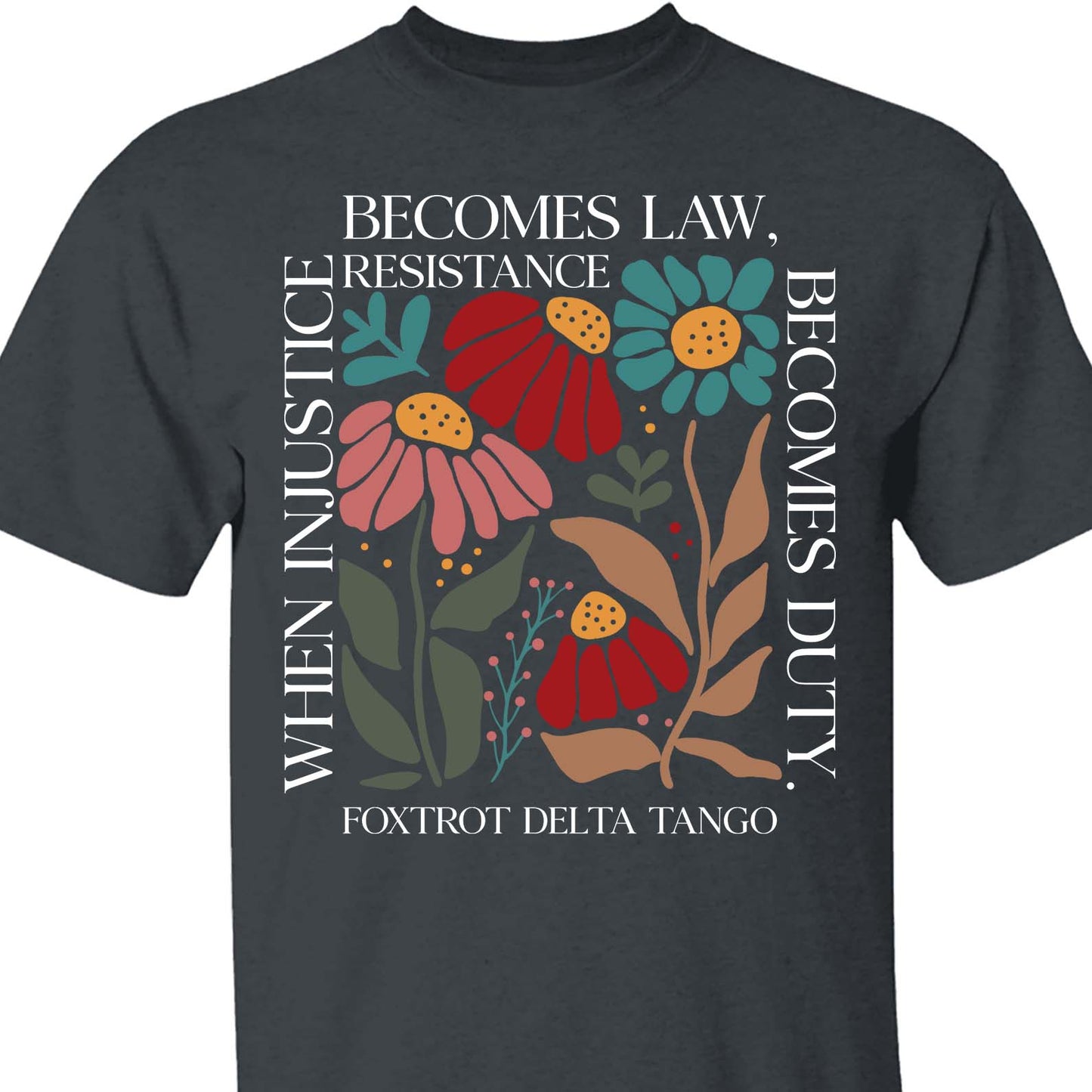 When Injustice Becomes Law Shirt – Subtle 8647 Anti Trump FDT Foxtrot Delta Tee, Funny Anti MAGA, Political Protest Dark Shirt 682205