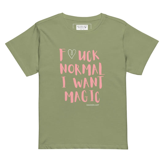 women's t-shirt F*CK NORMAL I WANT MAGIC Women’s high-waisted t-shirt