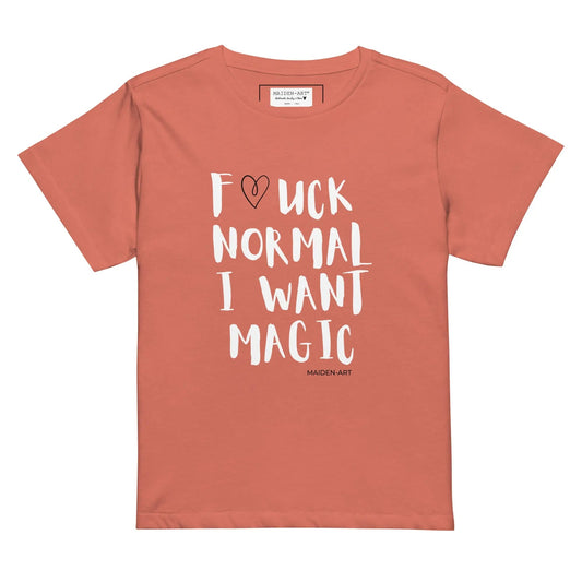 Women's t-shirt F*CK NORMAL I WANT MAGIC Women’s high-waisted t-shirt